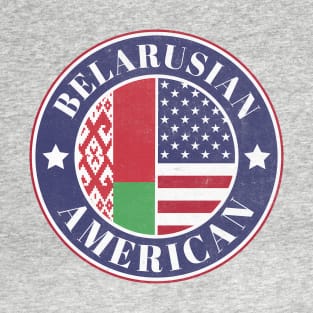 Proud Belarusian-American Badge - Belarus Flag T-Shirt